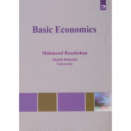 زبان تخصصی برای دانشجویان رشته اقتصاد(Basic Economics)،روزبهان،دانش نگار