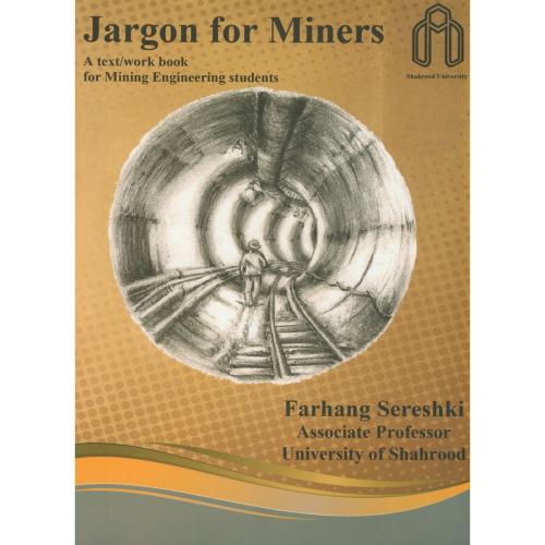 زبان تخصصی معدن Jargon for miners،فرهنگ سرشکی،د.شاهرود