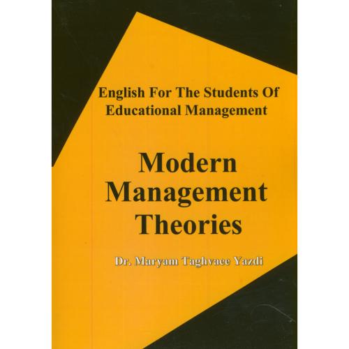 انگلیسی برای دانشجویان مدیریت آموزشی Modern Manafement Teories،تقوی،شیوه