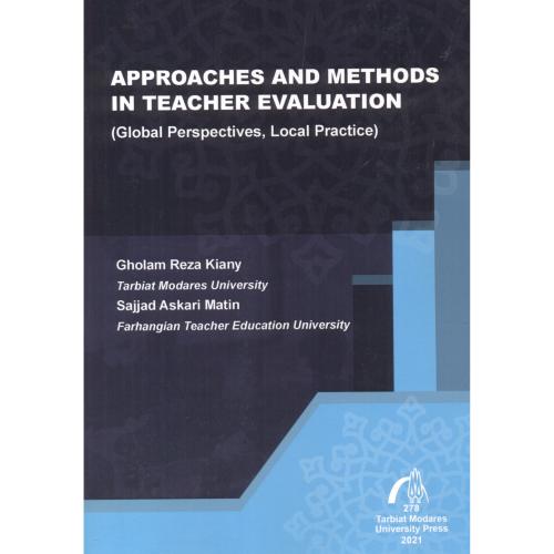 APPROACHES AND MERHODS IN TEACHER EVALUATION ، کیانی ، د.مدرس
